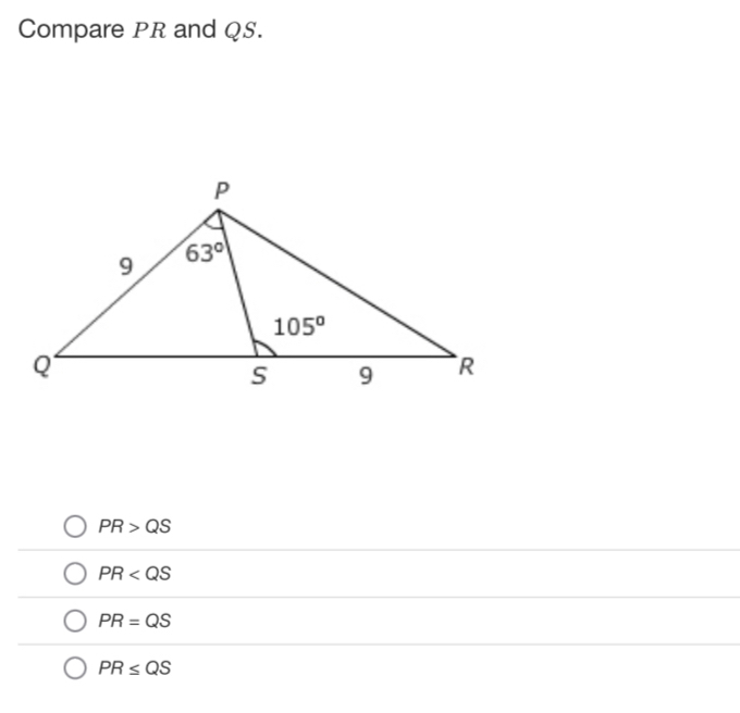 Compare PR and QS.
PR>QS
PR
PR=QS
PR≤ QS