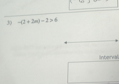 -(2+2m)-2>6
Interval