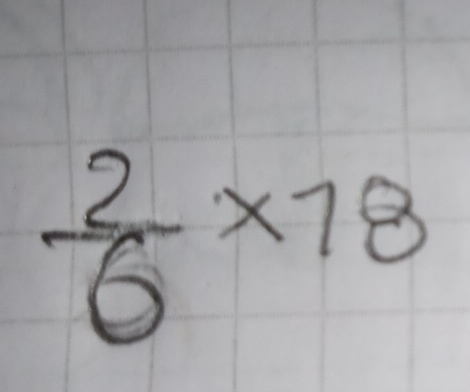  2/6 * 18