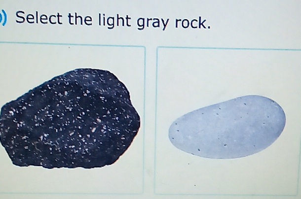 ) Select the light gray rock.