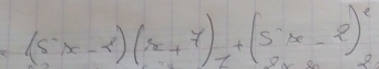 (5x-2)(x+7)+(5x-2)^2