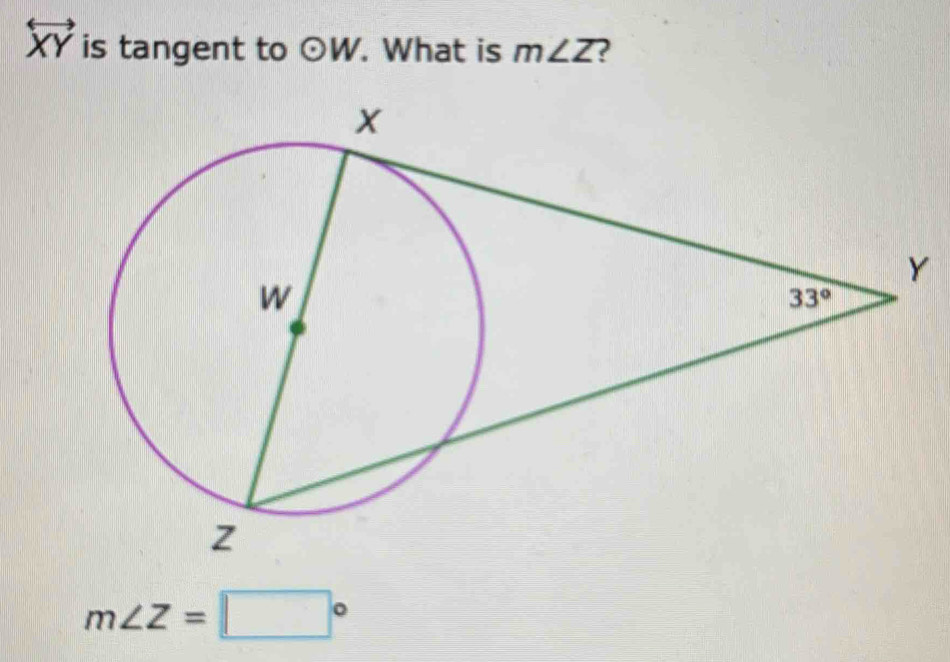 overleftrightarrow XY is tangent to odot W. What is m∠ Z ?
m∠ Z=□°