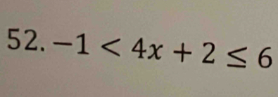 -1<4x+2≤ 6