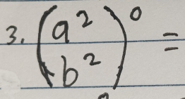 beginpmatrix a^2_b^2)^0=