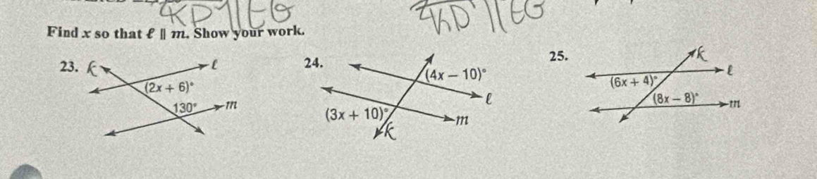 Find x so that ell ||m. Show your work.
25.