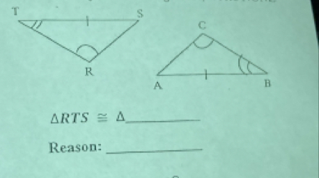 △ RTS≌ △
Reason:_