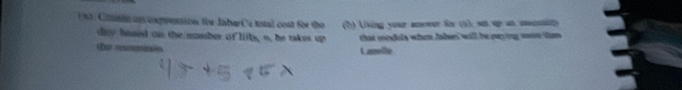 Caain an expression the JaberCs total cost for the (h) Using your answer for (3), set up an moenity 
day haad on the number of liits, n, he takes up that models when Jaken will be paying more tiam . 
te asmin Lamelle