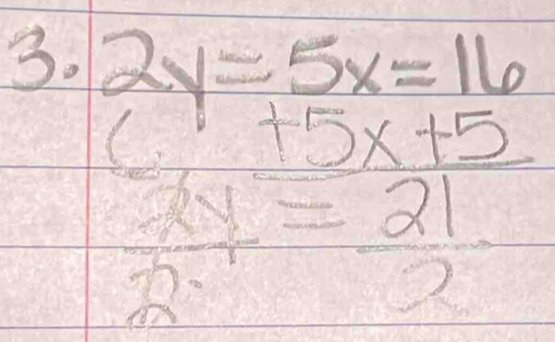 2y=5x=16
+5x+5
 2y/2y = 21/2 