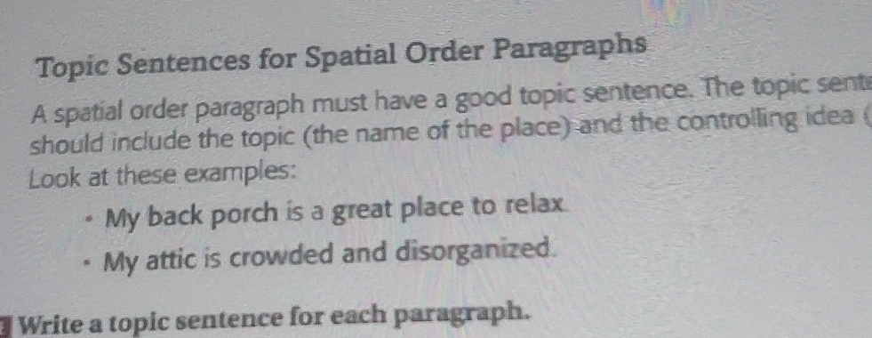 Solved: Topic Sentences for Spatial Order Paragraphs A spatial order ...