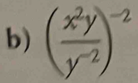 ( x^2y/y^(-2) )^-2