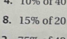 10% 0140
8. 15% of 20