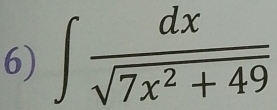 ∈t  dx/sqrt(7x^2+49) 