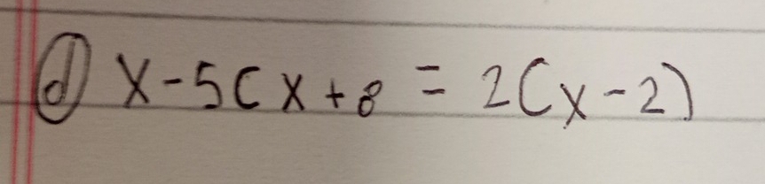 ( x-5cx+8=2(x-2)