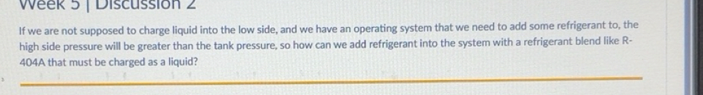 Solved: Week 5 | Discussión 2 If we are not supposed to charge liquid ...
