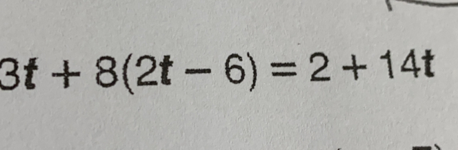 3t+8(2t-6)=2+14t