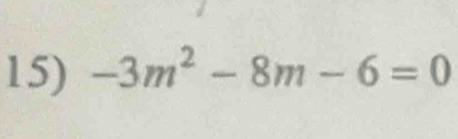 -3m^2-8m-6=0