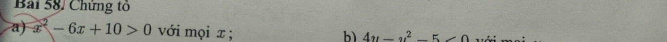 Chứng tỏ 
a) x^2-6x+10>0 với mọi x; 
b 4u-u^2-5