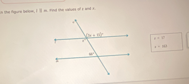 In the figure below, l||m. Find the values of z and x.
z=17
x=163