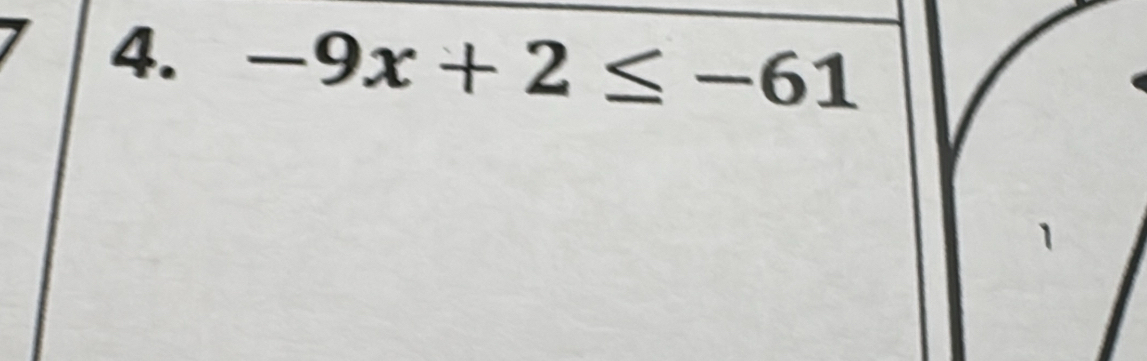 -9x+2≤ -61