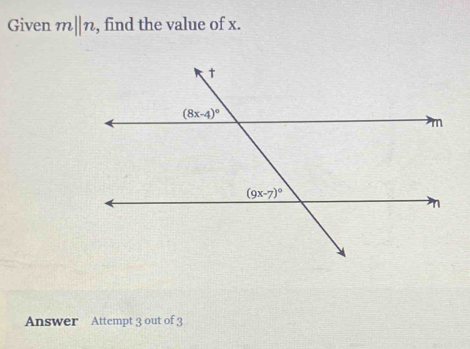 Given mparallel n , find the value of x.
Answer Attempt 3 out of 3