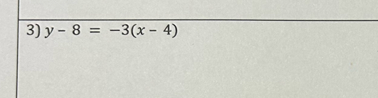 y-8=-3(x-4)