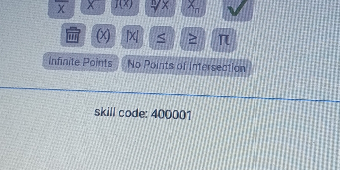 X X J(x) - X Xn
' (x) |X| < > π
Infinite Points No Points of Intersection 
skill code: 400001