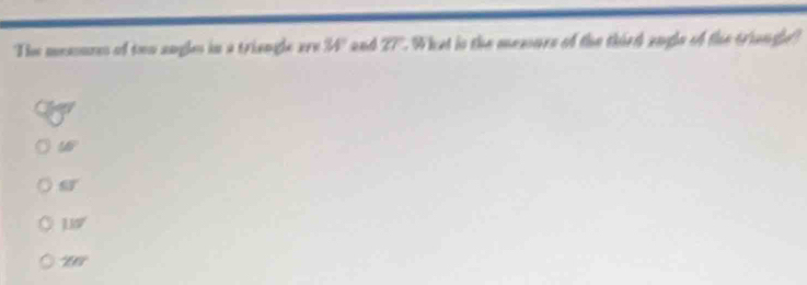 The meaoures of ton angles in a triengle . ifx 34° and overline ZT What is the mesours of the thirth angle of the trang
40°
56°
SJ°
110°
20°