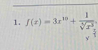 f(x)=3x^(10)+ 1/sqrt[5](x^3) 