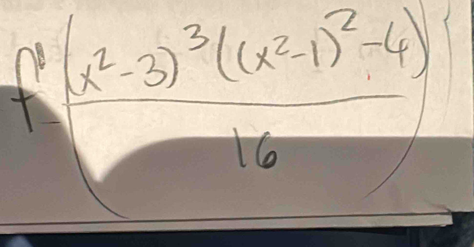 frac (x^2-3)^3(x^2-1)^2-4)16