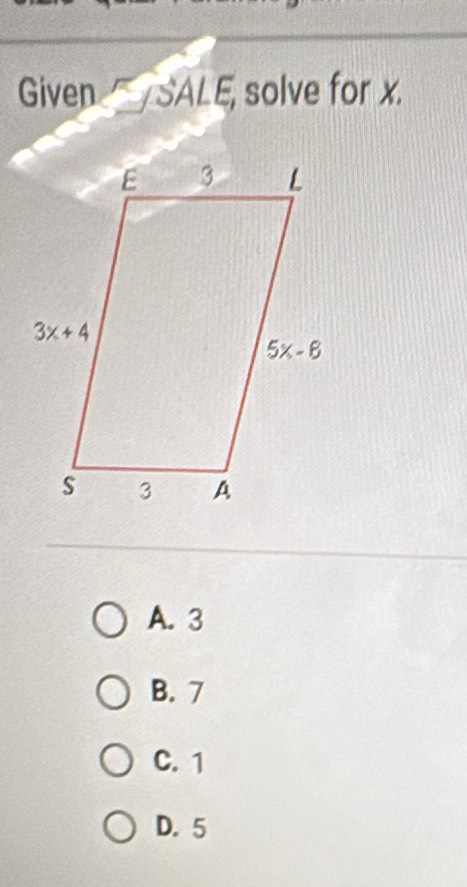 Given  y SALE, solve for x.
A. 3
B. 7
C. 1
D. 5