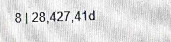 8 | 28,427,41d