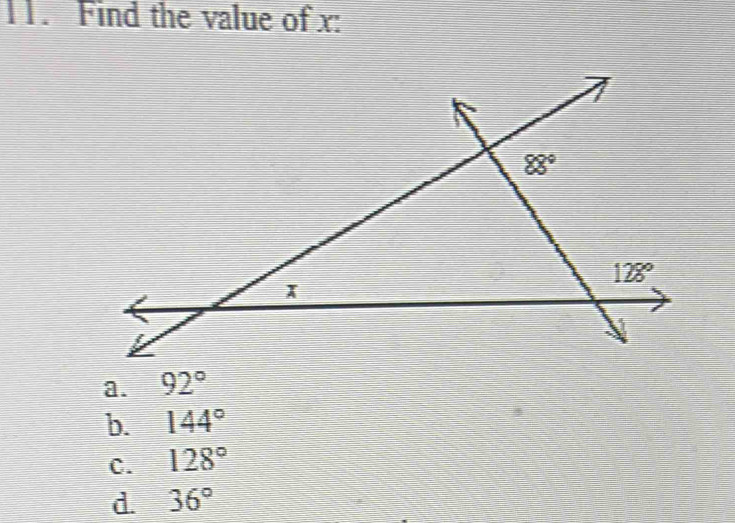 Find the value of x:
a. 92°
b. 144°
C. 128°
d. 36°