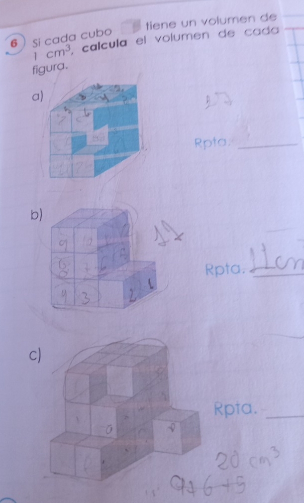 Resuelto:tiene un volumen de 6 Si cada cubo 1cm^3 , calcula el volumen ...