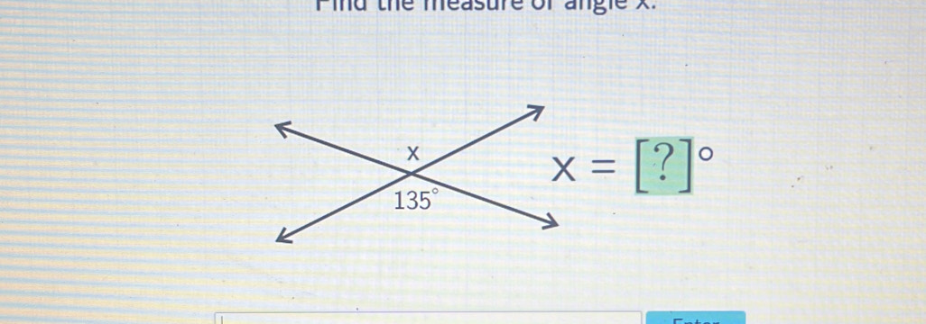 Pind the measure of angle x.
x=[?]^circ 