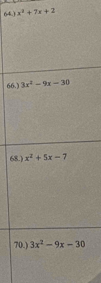 64.) x^2+7x+2
66
6