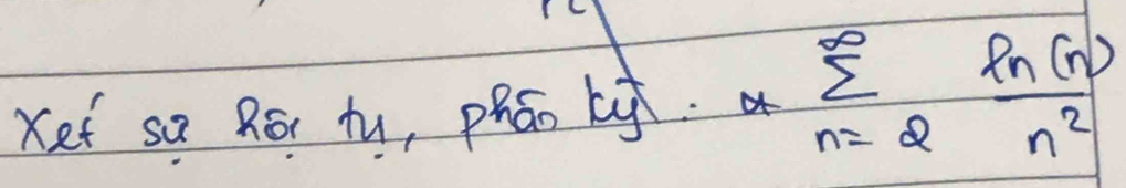 Kef sa Ror tu, phán kg. sumlimits _(n=2)^(∈fty)  ln (n)/n^2  overline 