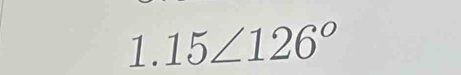 15∠ 126°