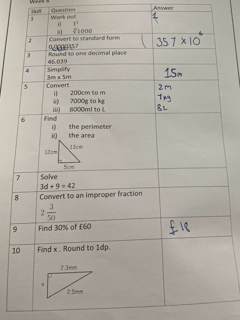 Week 8
Skill Question Answer
9
1