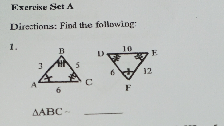 Exercise Set A 
Directions: Find the following: 
1.
△ ABC _