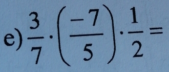  3/7 · ( (-7)/5 )·  1/2 =