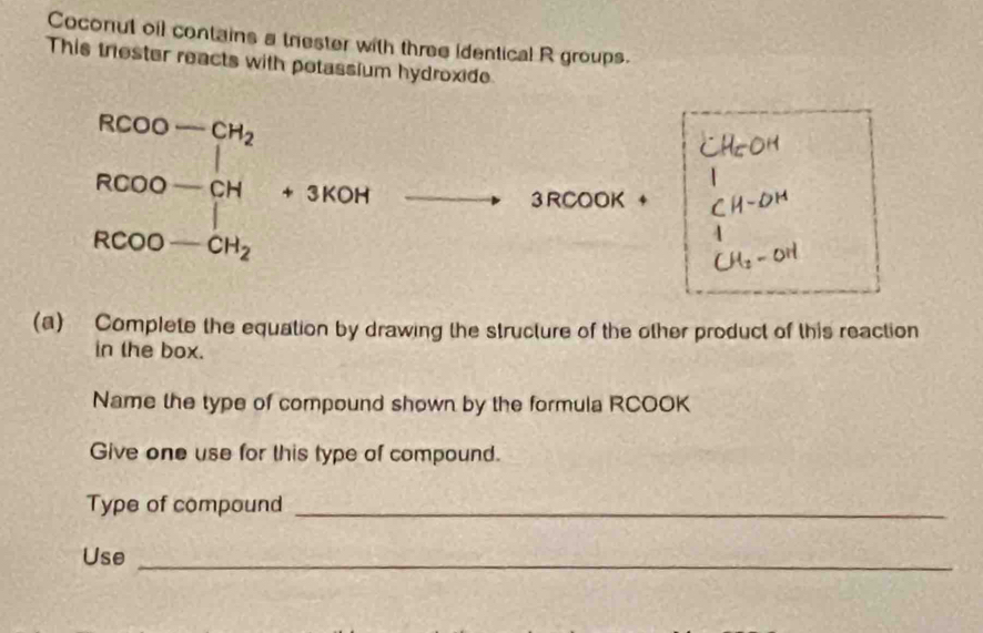 Solved: Coconut oil contains a trester with three identical R groups ...