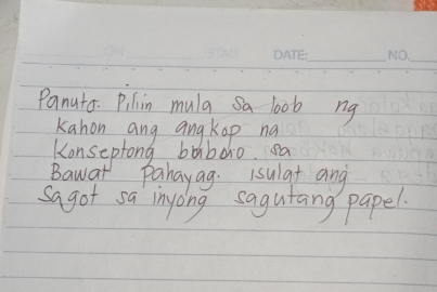 Panato. Pilin mula sa loob ng 
kahon ang angKap na 
Konseptong bobdo. sa 
Bawat pahayag. isulat and 
sagot sa inyoing sagutang papel.