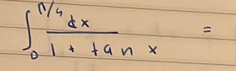 ∈t _0^((n/4)frac dx)1+tan x=