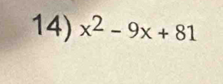 x^2-9x+81