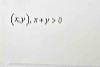 (x,y), x+y>0