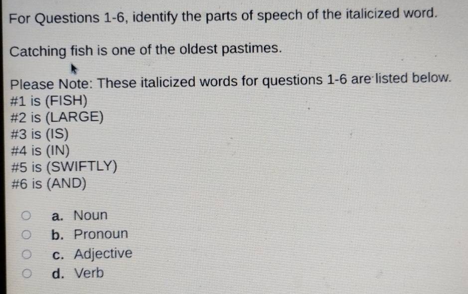 Solved: For Questions 1-6, identify the parts of speech of the ...