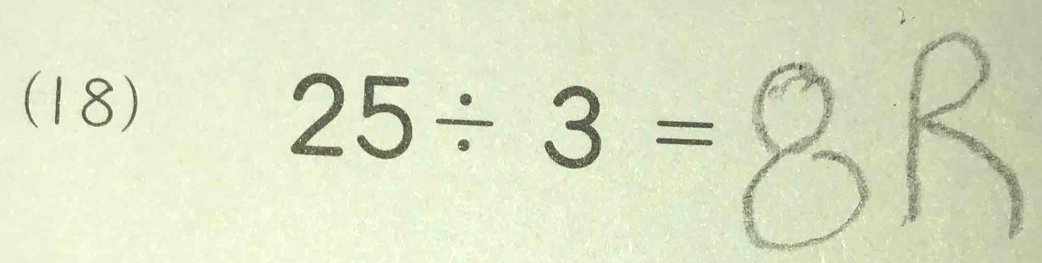 (18)
25/ 3=