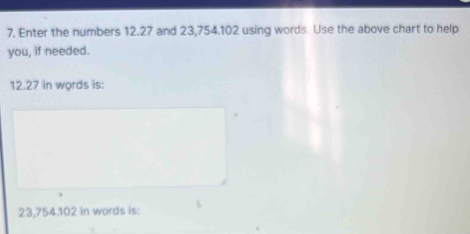 Solved: Enter the numbers 12.27 and 23,754.102 using words. Use the ...