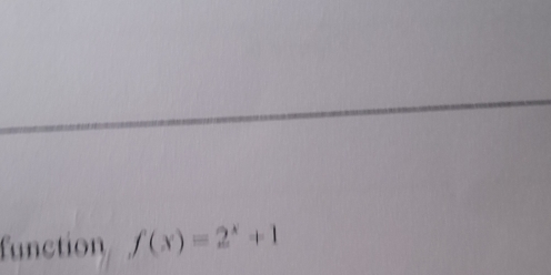 function f(x)=2^x+1