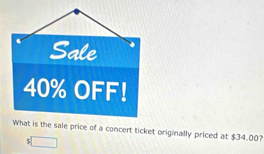 is the sale price of a concert ticket originally priced at $34.00?